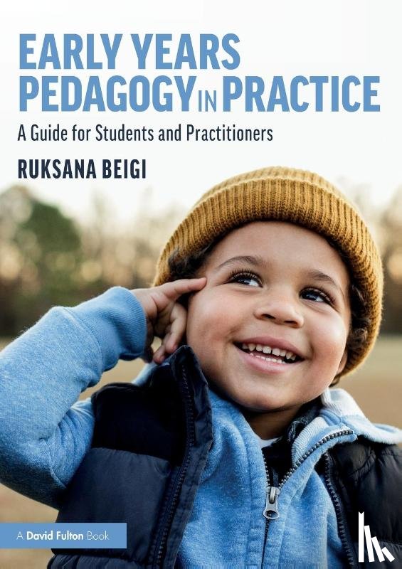Beigi, Ruksana (University of East London - Early Years Pedagogy in Practice
