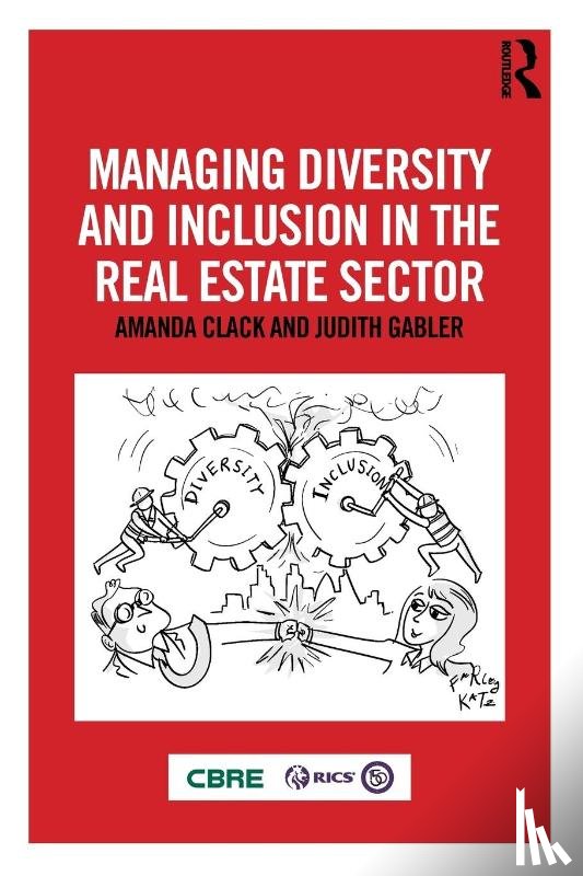 Clack, Amanda, Gabler, Judith - Managing Diversity and Inclusion in the Real Estate Sector