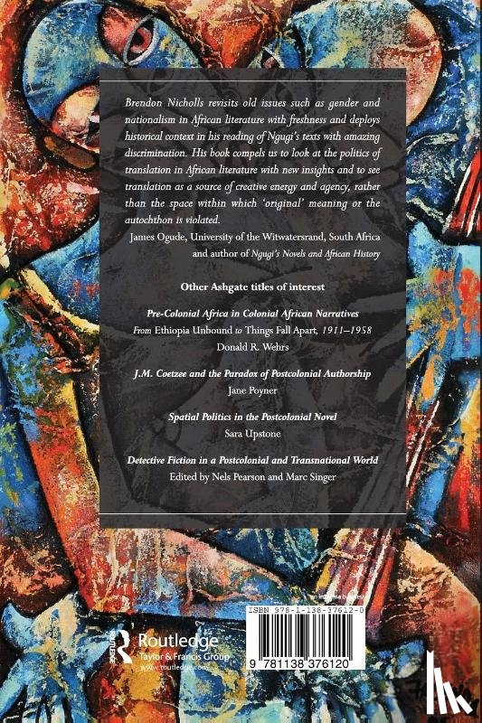 Nicholls, Brendon - Ngugi wa Thiong’o, Gender, and the Ethics of Postcolonial Reading