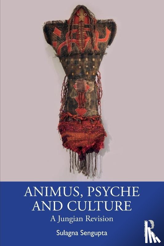 Sengupta, Sulagna - Animus, Psyche and Culture