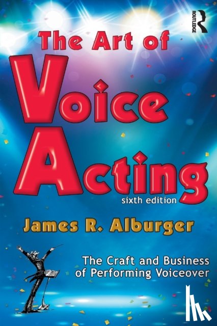 Alburger, James R. - The Art of Voice Acting