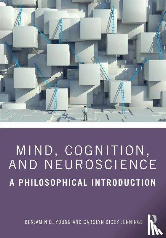 Young, Benjamin D., Jennings, Carolyn Dicey - Mind, Cognition, and Neuroscience
