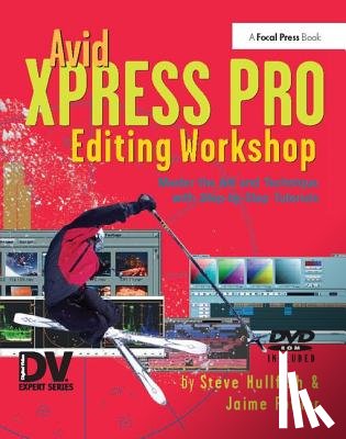 Hullfish, Steve - Avid Xpress Pro Editing Workshop