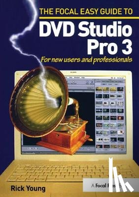 Young, Rick - Focal Easy Guide to DVD Studio Pro 3