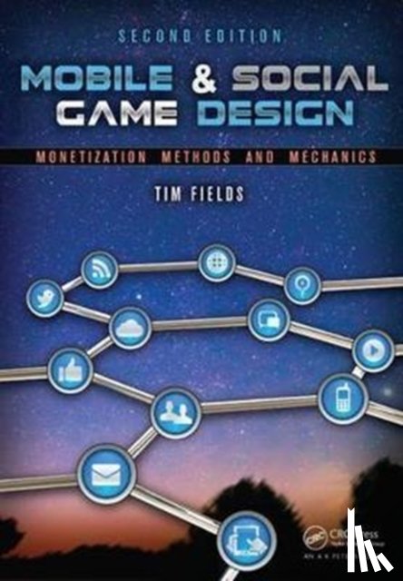 Fields, Tim - Mobile & Social Game Design