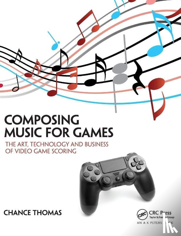 Thomas, Chance - Composing Music for Games