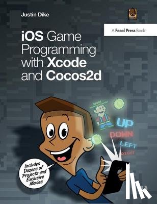 Dike, Justin - iOS Game Programming with Xcode and Cocos2d