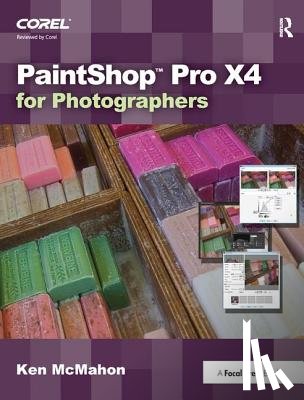McMahon, Ken - PaintShop Pro X4 for Photographers