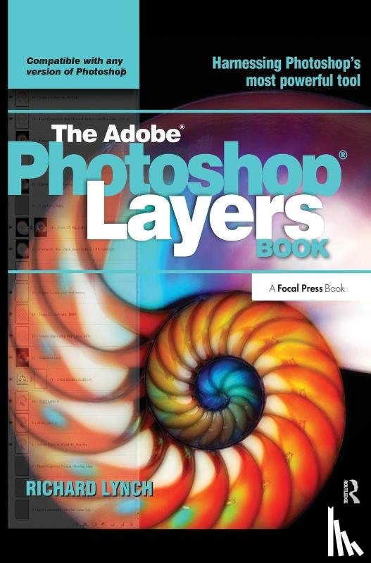 Lynch, Richard - THE ADOBE PHOTOSHOP LAYERS BOOK
