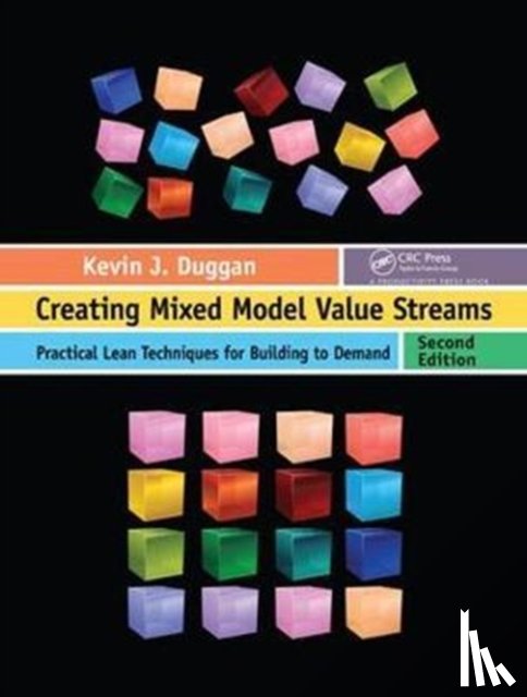Duggan, Kevin J. - Creating Mixed Model Value Streams