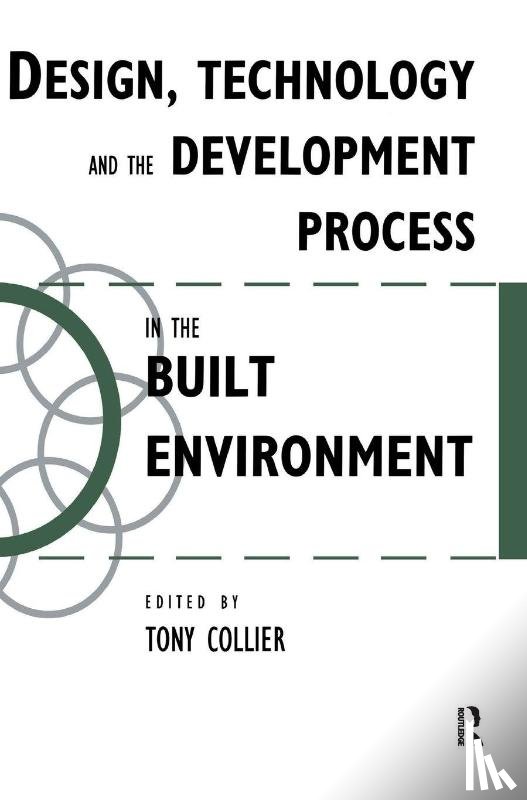 Collier, Tom - Design, Technology and the Development Process in the Built Environment