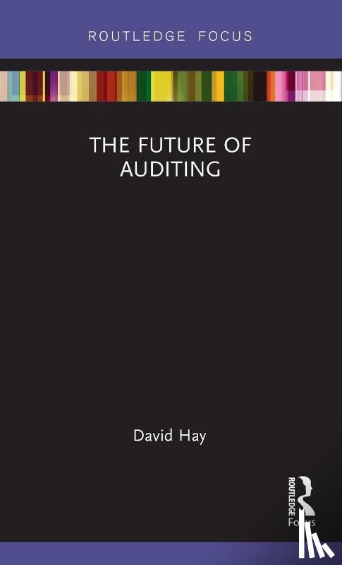 Hay, David - The Future of Auditing