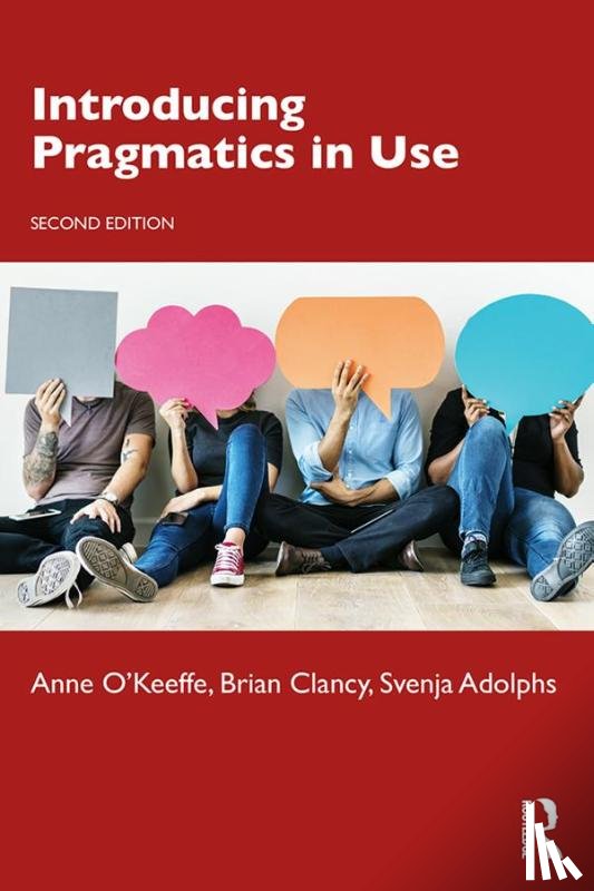 O'Keeffe, Anne, Clancy, Brian, Adolphs, Svenja - Introducing Pragmatics in Use