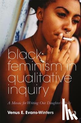 Evans-Winters, Venus E. (Illinois State University, USA) - Black Feminism in Qualitative Inquiry