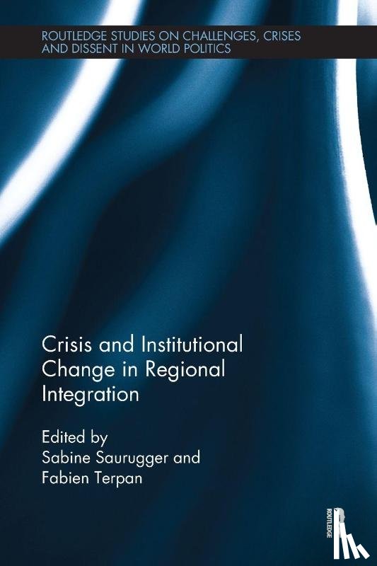  - Crisis and Institutional Change in Regional Integration