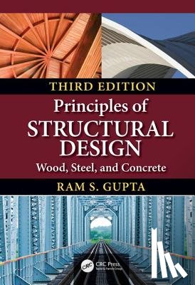 Gupta, Ram S. - Principles of Structural Design
