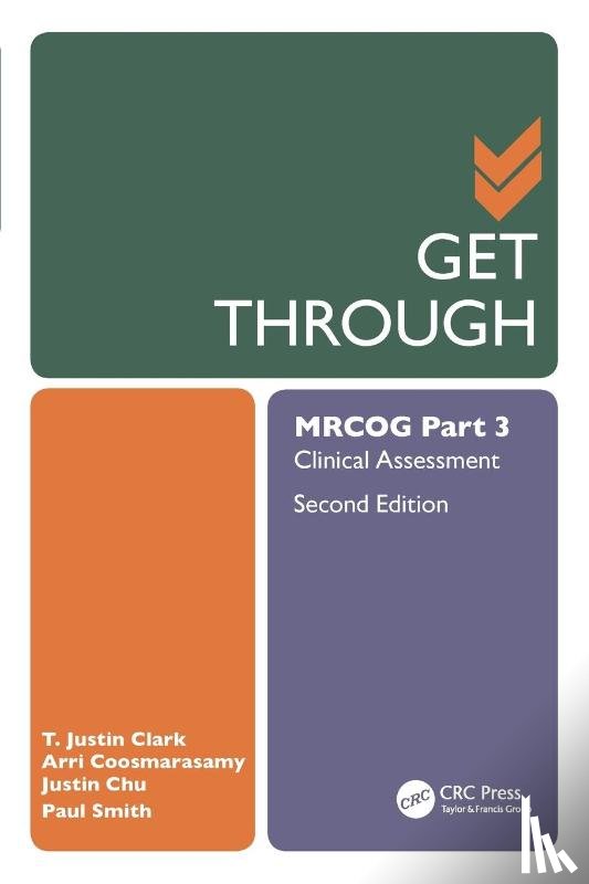 Clark, T. Justin (Birmingham Women's Hospital, Coomarasamy, Arri (The University of Birmingham and Birmingham Women's and Children's Hospital, Chu, Justin (University of Birmingham and Birmingham Women's and Children's Hospital - Get Through MRCOG Part 3