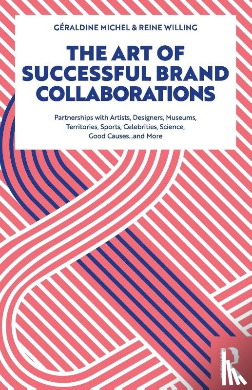 Michel, Geraldine, Willing, Reine - The Art of Successful Brand Collaborations