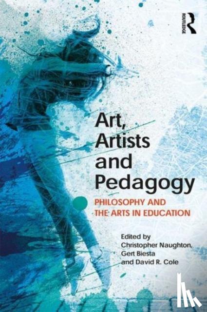  - Art, Artists and Pedagogy