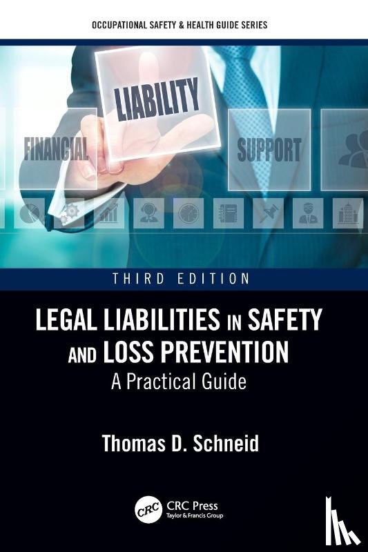 Schneid, Thomas D. (Eastern Kentucky University - Legal Liabilities in Safety and Loss Prevention