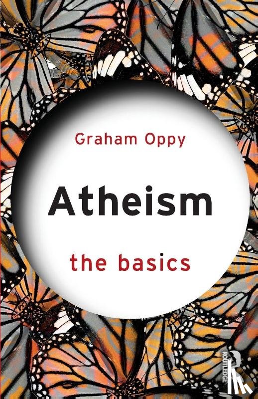 Oppy, Graham (Monash University - Atheism: The Basics