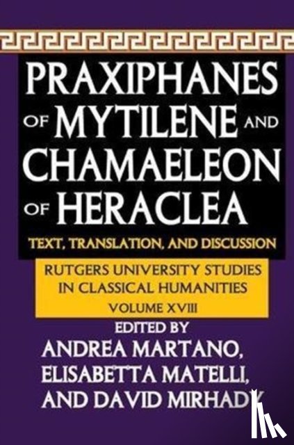  - Praxiphanes of Mytilene and Chamaeleon of Heraclea
