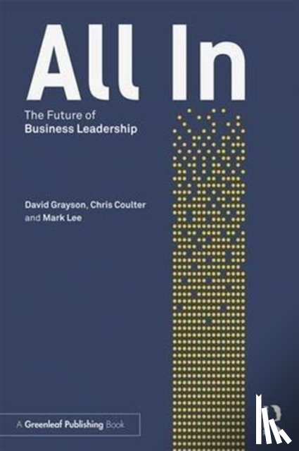 Grayson, David (Cranfield University School of Management, UK), Coulter, Chris, Lee, Mark - All In