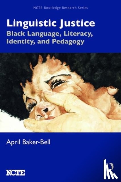 Baker-Bell, April - Linguistic Justice