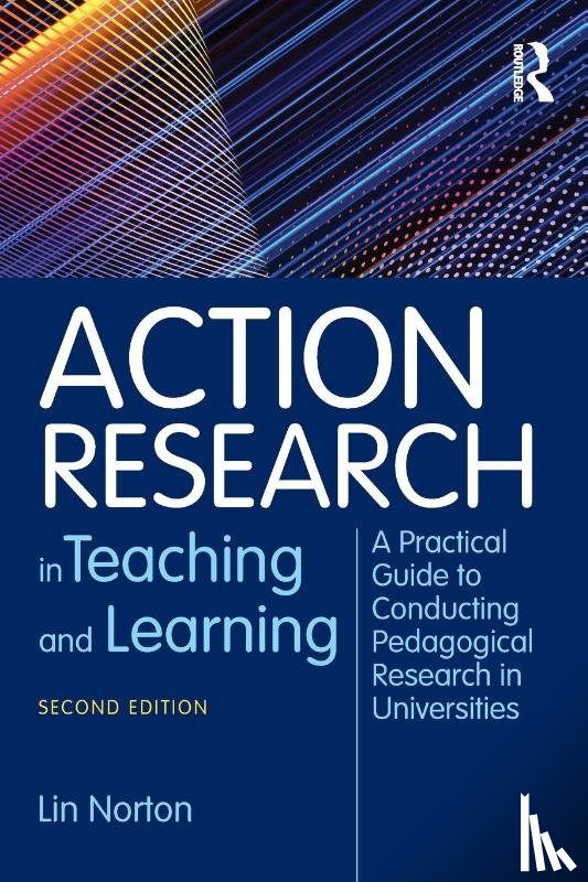 Norton, Lin - Action Research in Teaching and Learning
