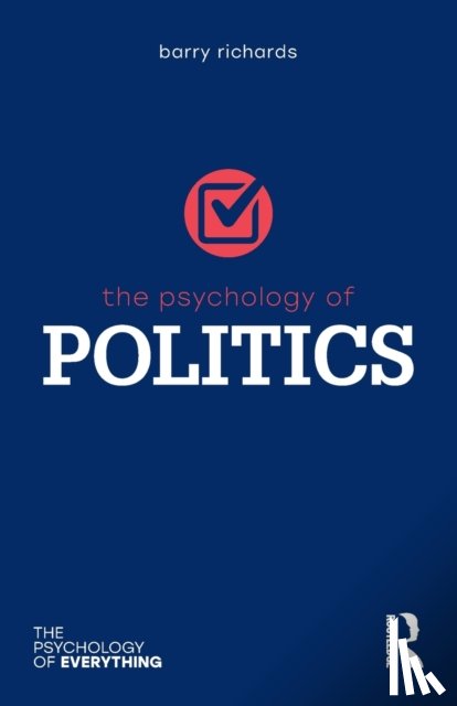 Richards, Barry - The Psychology of Politics