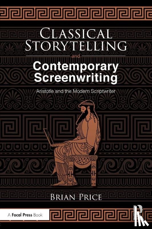 Price, Brian (University of California - Classical Storytelling and Contemporary Screenwriting