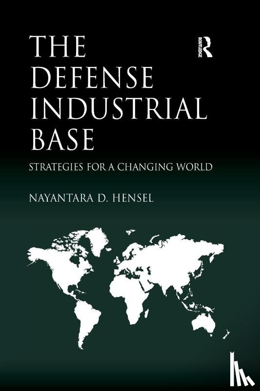 Hensel, Nayantara - The Defense Industrial Base
