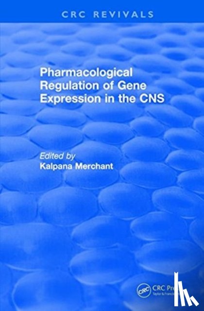 Merchant, Kalpana - Revival: Pharmacological Regulation of Gene Expression in the CNS Towards an Understanding of Basal Ganglial Functions (1996)