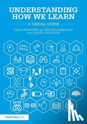 Weinstein, Yana, Sumeracki, Megan, Caviglioli, Oliver - Understanding How We Learn