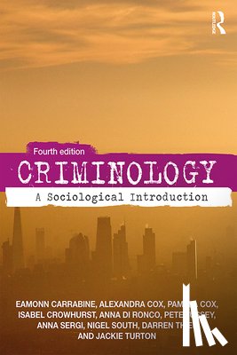 Carrabine, Eamon, Cox, Pam, Crowhurst, Isabel, Di Ronco, Anna - Criminology