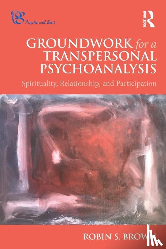 Brown, Robin - Groundwork for a Transpersonal Psychoanalysis