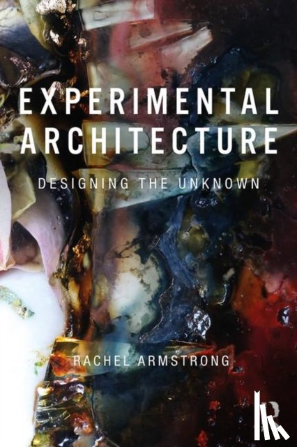 Rachel (University of Newcastle, UK) Armstrong - Experimental Architecture
