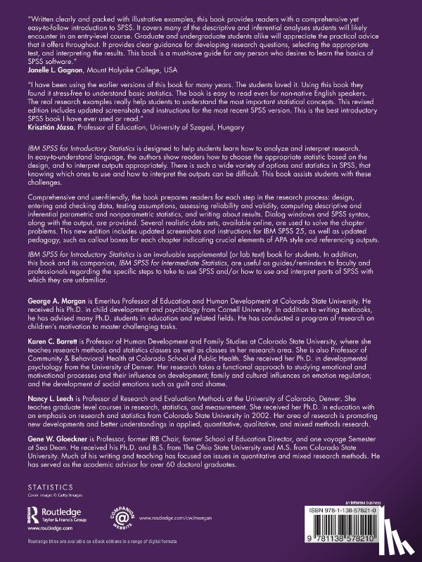 Barrett, Karen C. (Colorado State University, Leech, Nancy L. (University of Colorado at Denver, Gloeckner, Gene W. (Colorado State University, Morgan, George A. (Colorado State University - IBM SPSS for Introductory Statistics