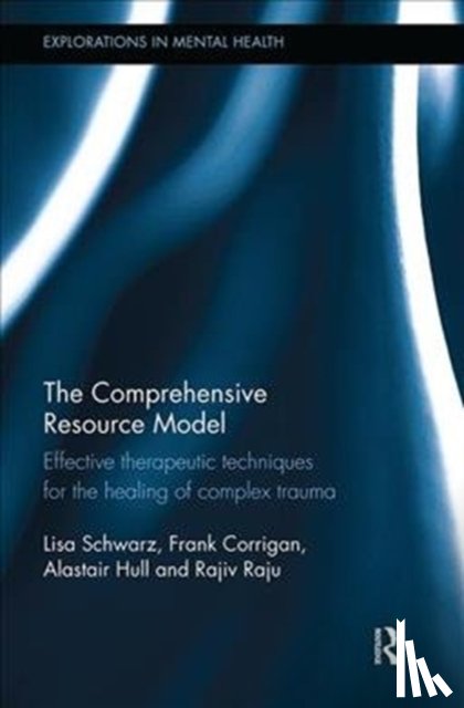 Schwarz, Lisa, Corrigan, Frank (Private practice, Hull, Alastair (Psychiatrist and psychotherapist, Raju, Rajiv (Argyll & Bute Hospital - The Comprehensive Resource Model