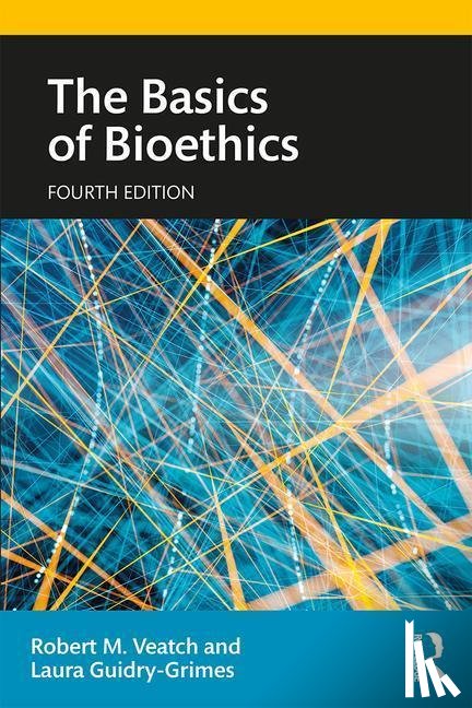 Guidry-Grimes, Laura K., Veatch, Robert M. - The Basics of Bioethics