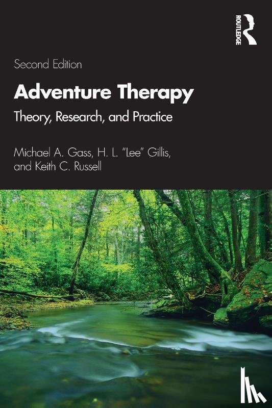 Gass, Michael A. (University of New Hampshire, Gillis, H.L. "Lee" (Georgia College, Russell, Keith C. (Western Washington University - Adventure Therapy