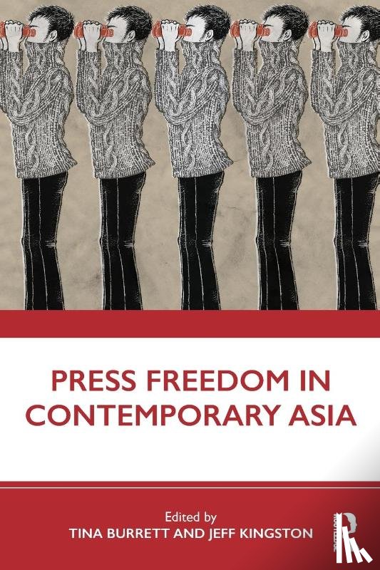  - Press Freedom in Contemporary Asia