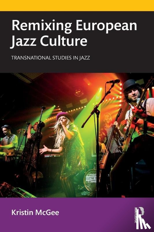 McGee, Kristin (University of Groningen - Remixing European Jazz Culture