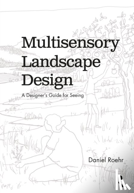Roehr, Daniel (University of British Columbia - Multisensory Landscape Design