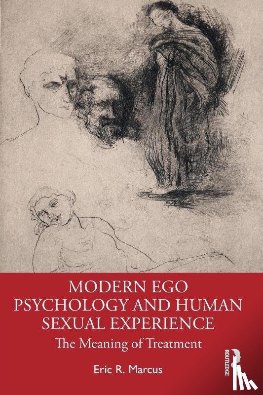 Marcus, Eric R. (Columbia University - Modern Ego Psychology and Human Sexual Experience