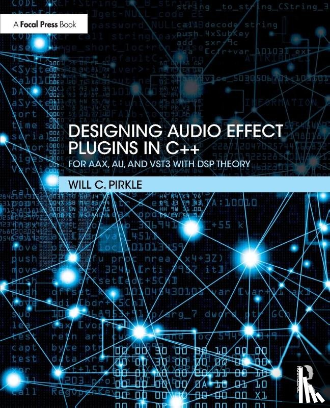 Pirkle, Will (Assistant Professor of Music Engineering Technology - Designing Audio Effect Plugins in C++