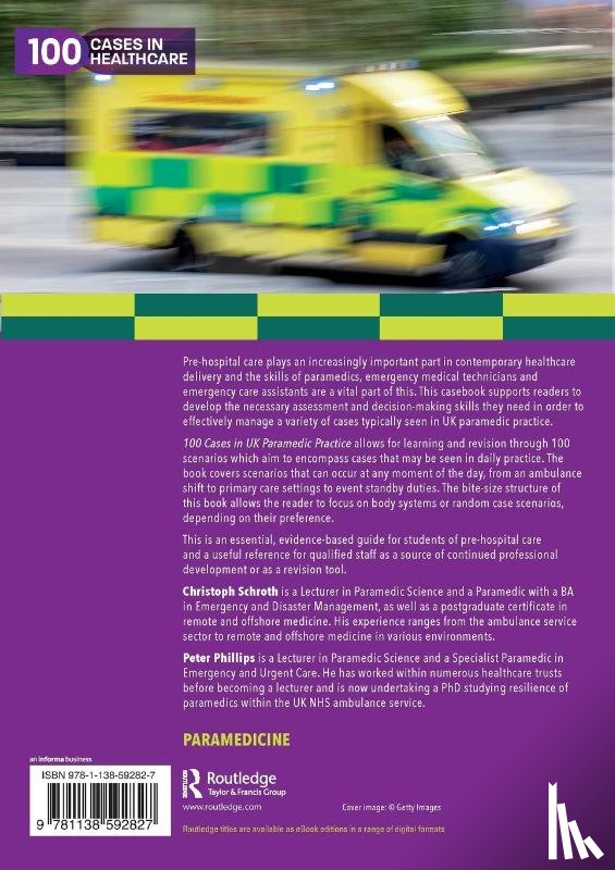 Schroth, Christoph (Bournemouth University, Phillips, Peter (Bournemouth University - 100 Cases in UK Paramedic Practice