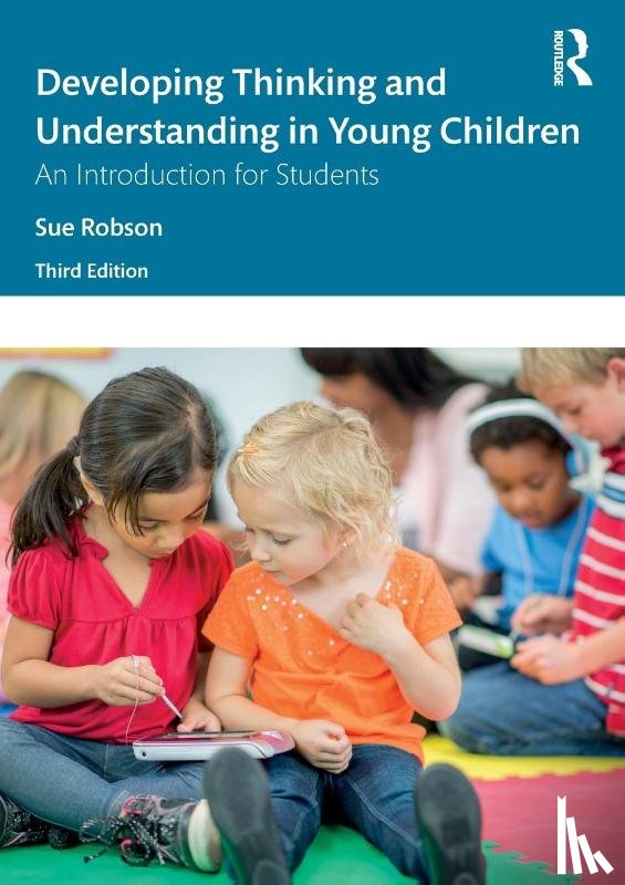 Robson, Sue - Developing Thinking and Understanding in Young Children