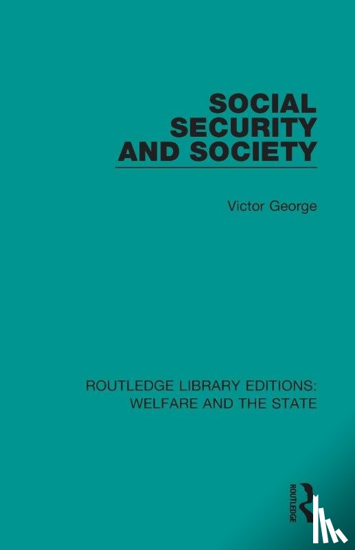 George, Victor - Social Security and Society