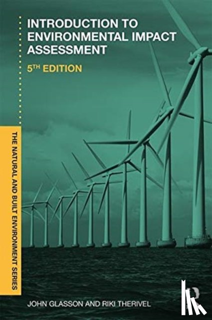 Glasson, John (Oxford Brookes University, Therivel, Riki - Introduction To Environmental Impact Assessment